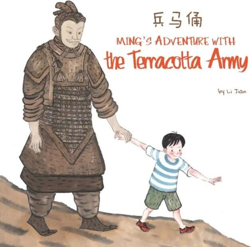 Ming's Adventure with the Terracotta Army av Li Jian
