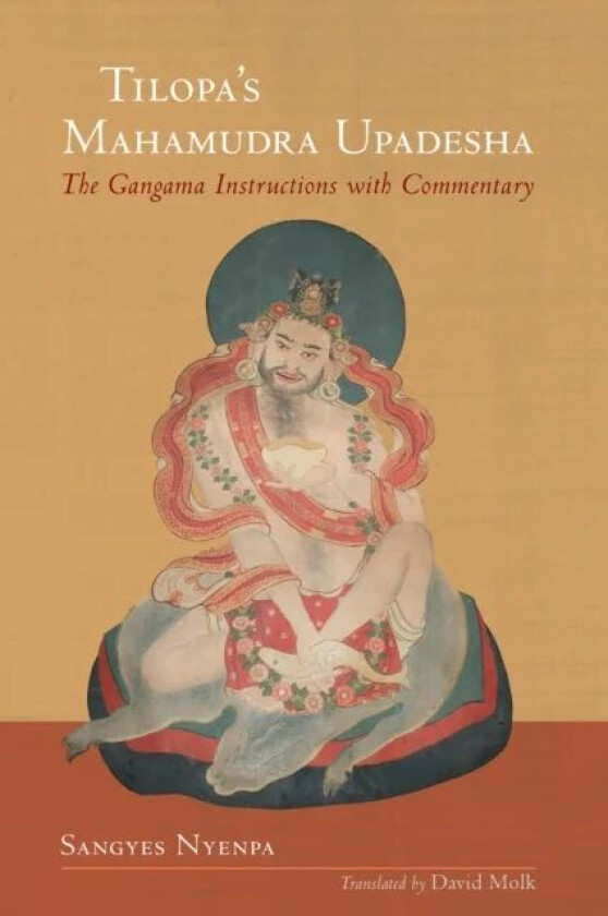 Tilopa's Mahamudra Upadesha av Sangyes Nyenpa