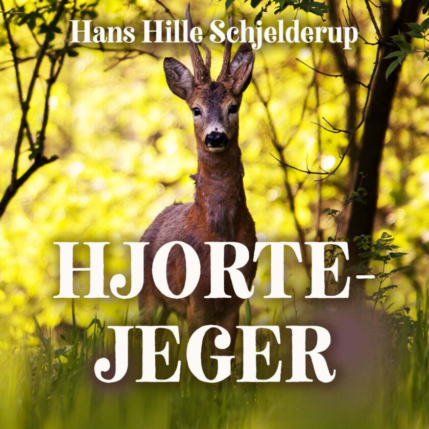Hjortejeger av Hans Hille Schjelderup