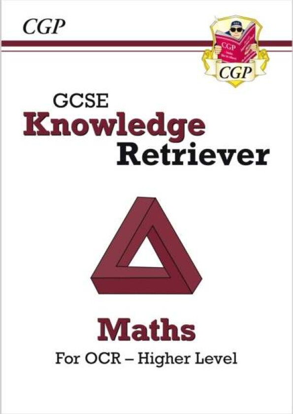 GCSE Maths OCR Knowledge Retriever - Higher av CGP Books