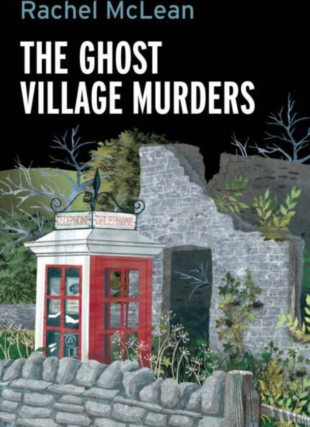 The Ghost Village Murders av Rachel McLean