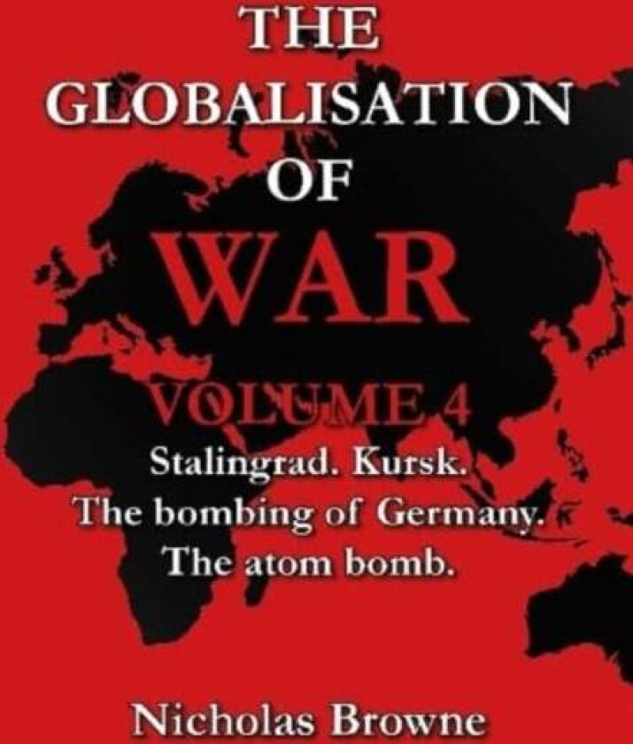 The Globalisation of War av Nicholas Browne