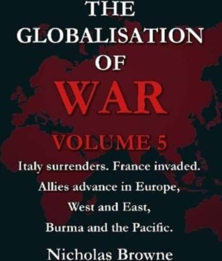 The Globalisation of War av Nicholas Browne
