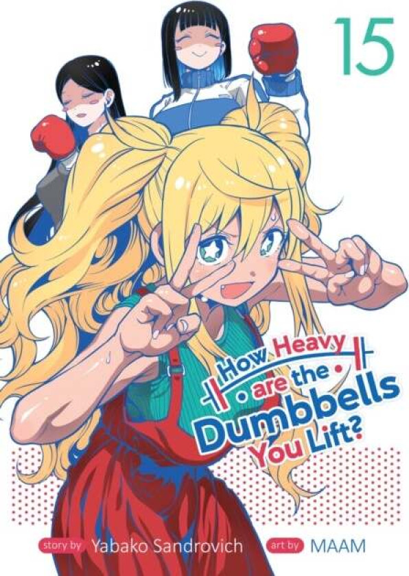 How Heavy are the Dumbbells You Lift? Vol. 15 av Yabako Sandrovich