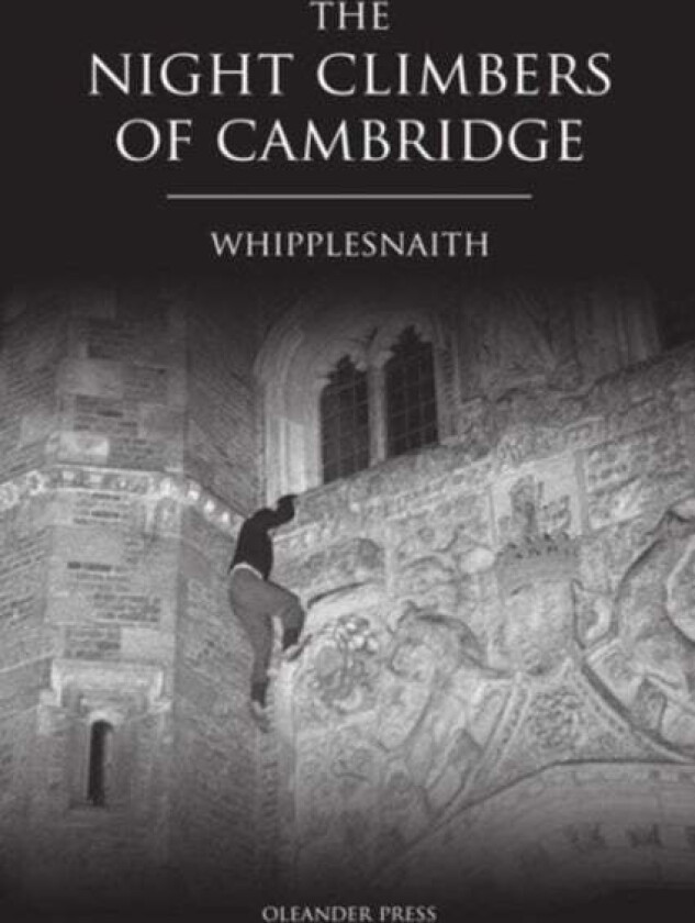The Night Climbers of Cambridge av Whipplesnaith