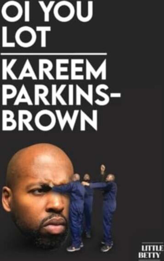 Oi You Lot av Kareem Parkins-Brown