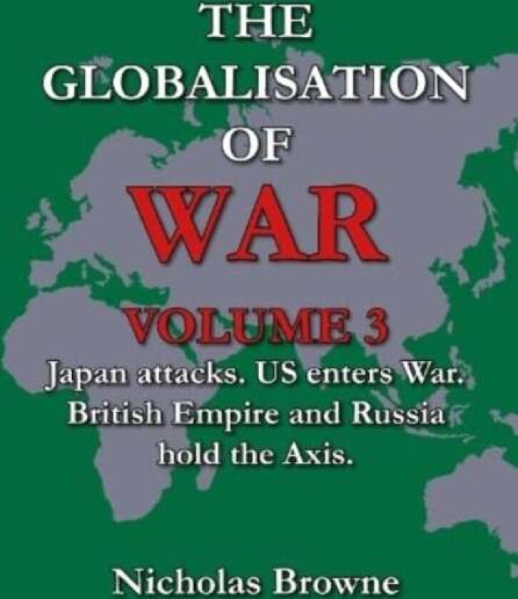 The Globalisation of War av Nicholas Browne