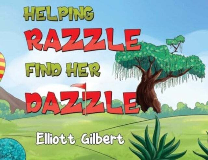Helping Razzle Find Her Dazzle av Elliott Gilbert