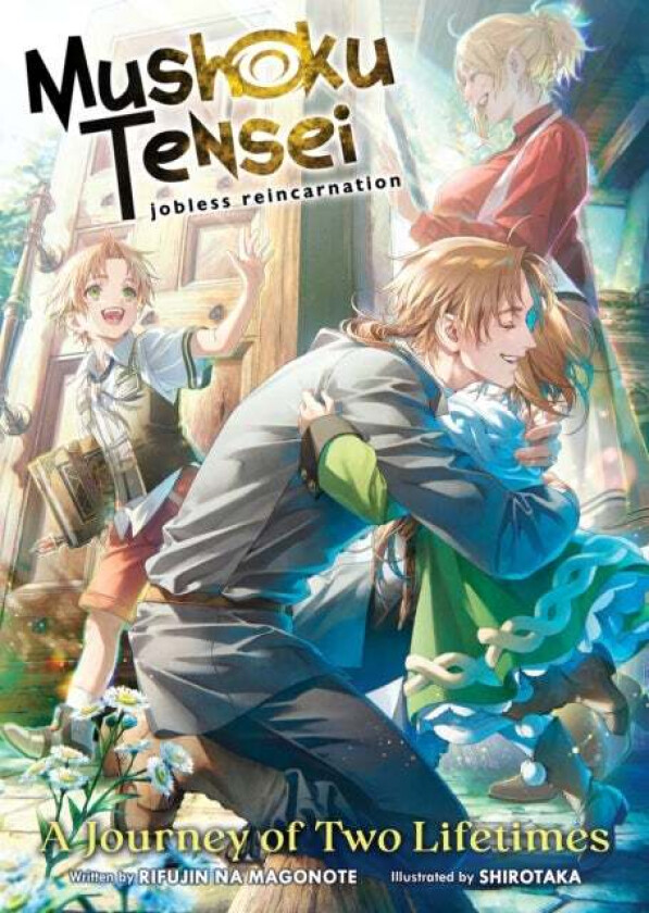 Mushoku Tensei: Jobless Reincarnation - A Journey of Two Lifetimes av Rifujin Na Magonote