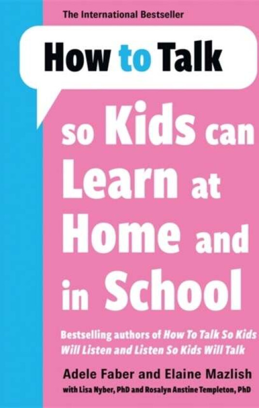 How to Talk so Kids Can Learn at Home and in School av Adele Faber, Elaine Mazlish