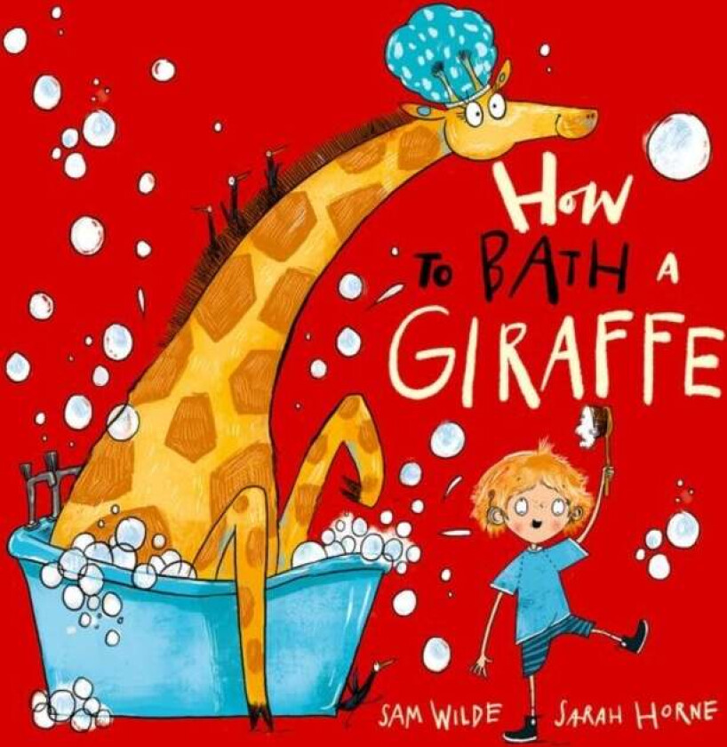 How to Bath a Giraffe av Sam Wilde