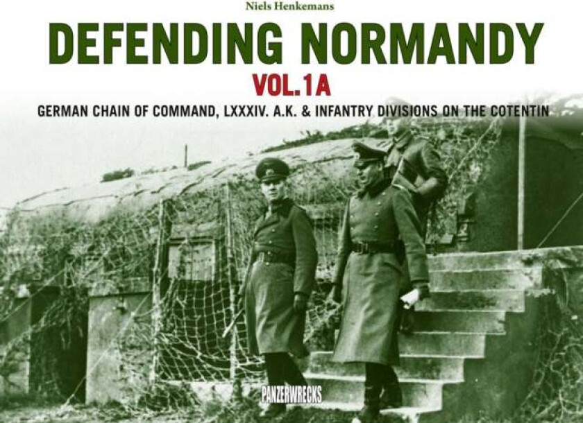 Defending Normandy Vol.1A av Niels Henkemans