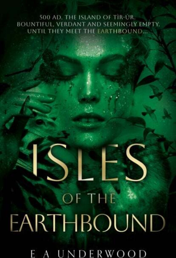 Isles of the Earthbound av E A Underwood