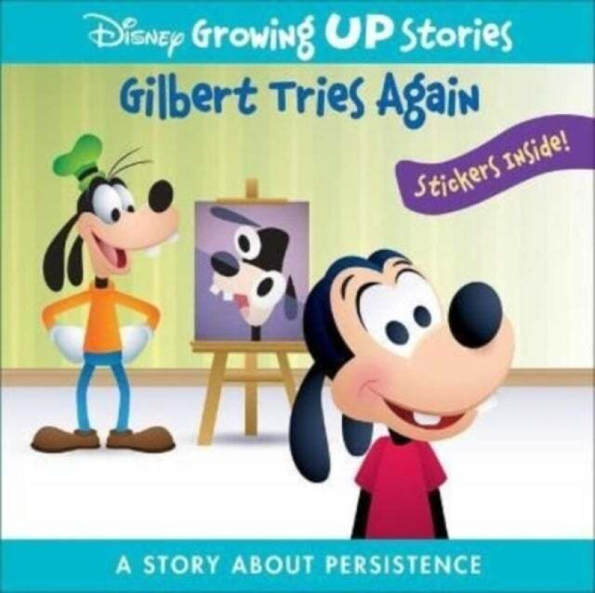 Disney Growing Up Stories: Gilbert Tries Again A Story About Persistence av PI Kids