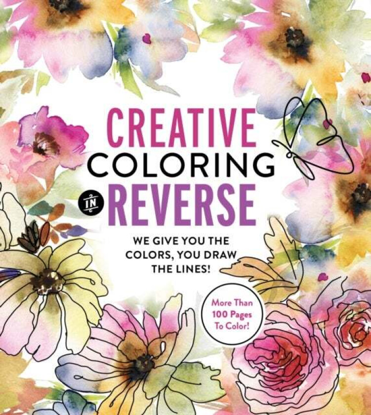 Creative Coloring in Reverse av Editors of Chartwell Books