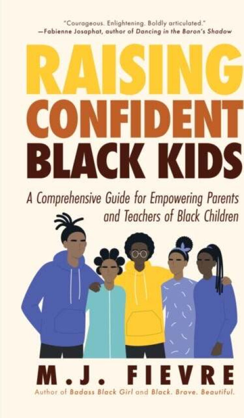 Raising Confident Black Kids av M.J. Fievre