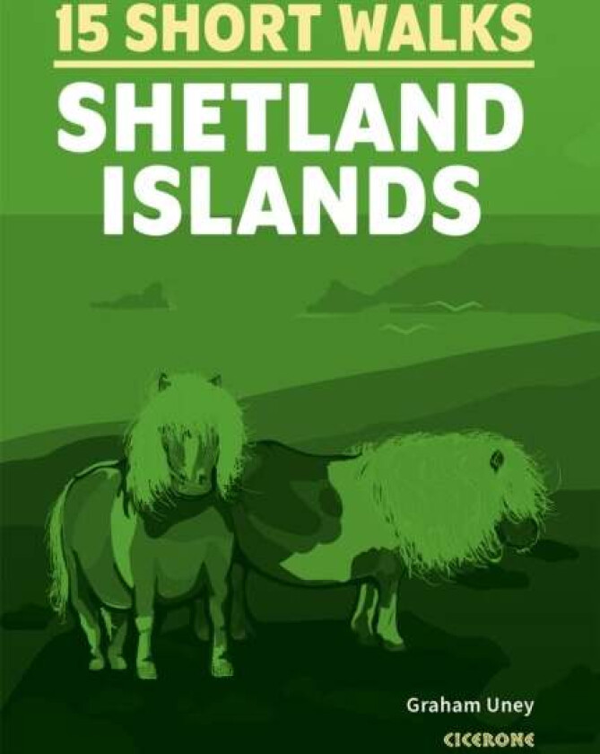 Short Walks on the Shetland Islands av Graham Uney