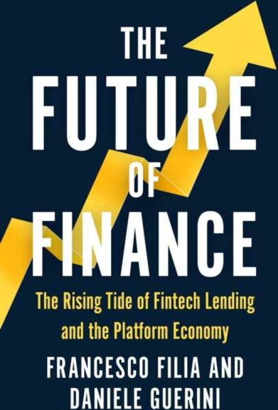 The Future of Finance av Francesco Filia, Daniele Guerini