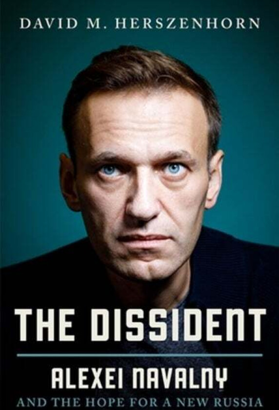 The Dissident av David Herszenhorn