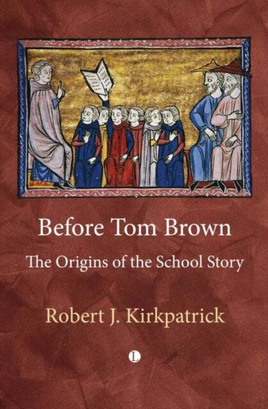 Before Tom Brown av Robert Kirkpatrick