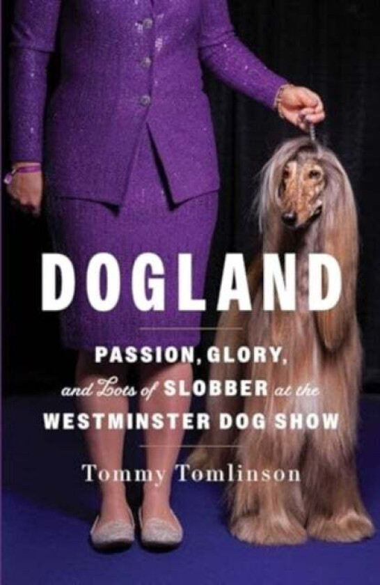 Dogland av Tommy Tomlinson