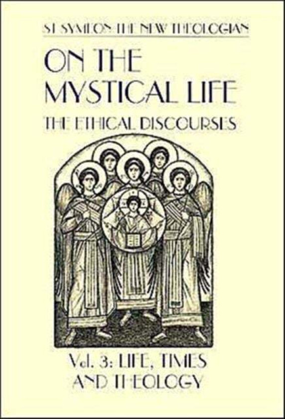 On the Mystical Life Vol III av New Theologian