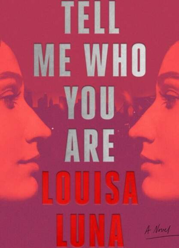 Tell Me Who You Are av Louisa Luna
