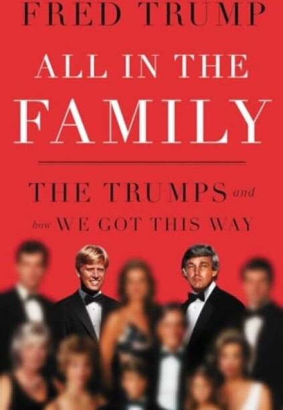 All in the Family av Fred C. Trump