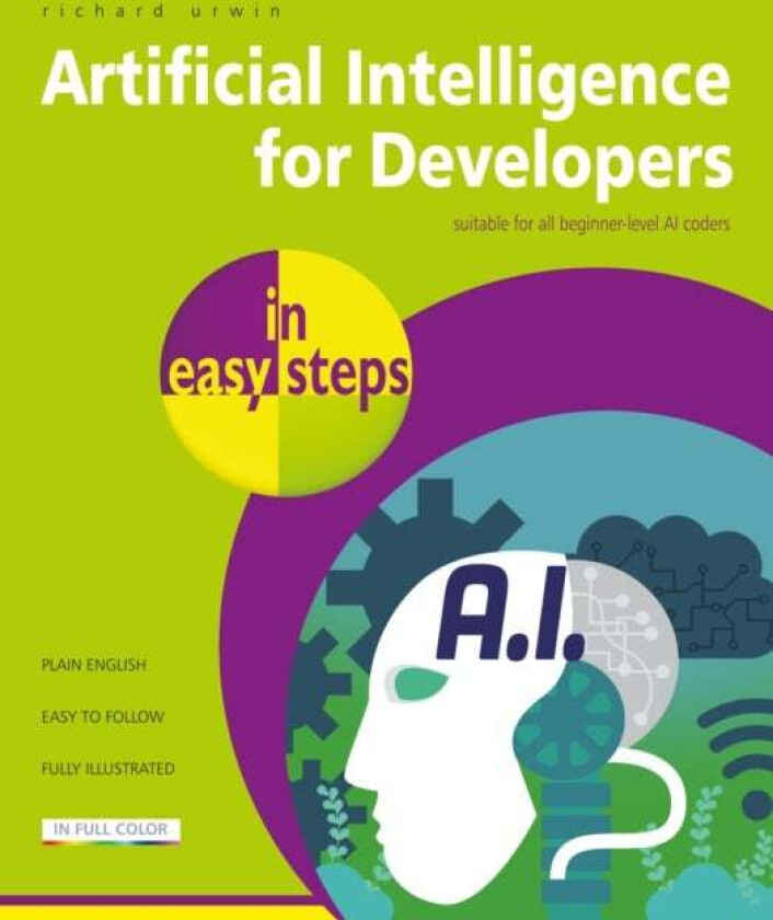 Artificial Intelligence for Developers in easy steps av Richard Urwin
