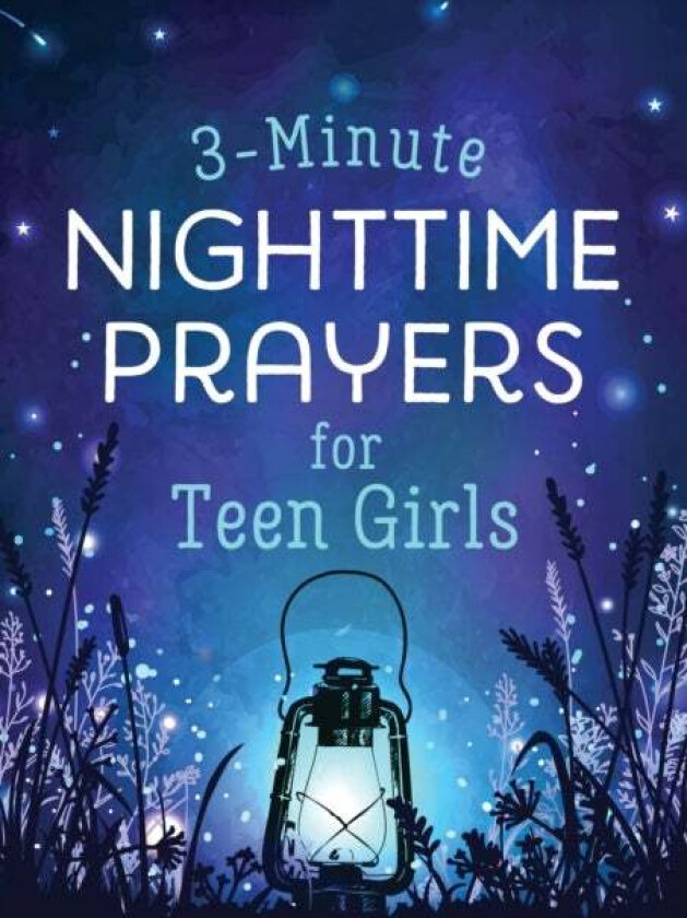 3-Minute Nighttime Prayers for Teen Girls av Hilary Bernstein