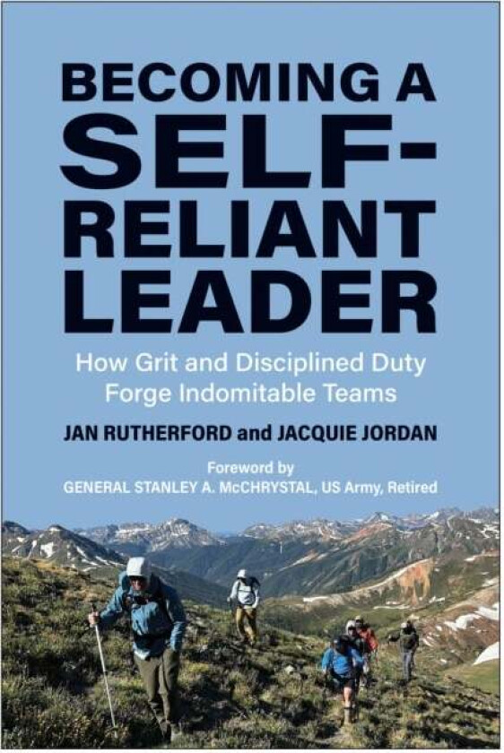 Becoming a Self-Reliant Leader av Jan Rutherford, Jacquie Jordan