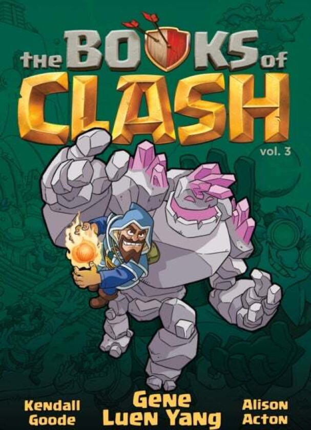 The Books of Clash Volume 3: Legendary Legends of Legendarious Achievery av Gene Luen Yang
