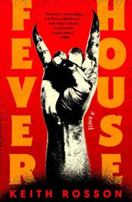 Fever House av Keith Rosson