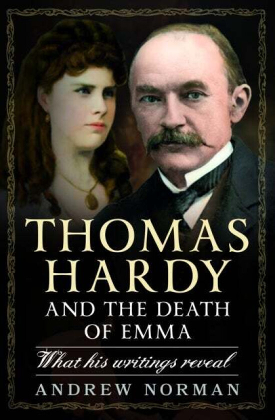 Thomas Hardy and the Death of Emma av Andrew Norman