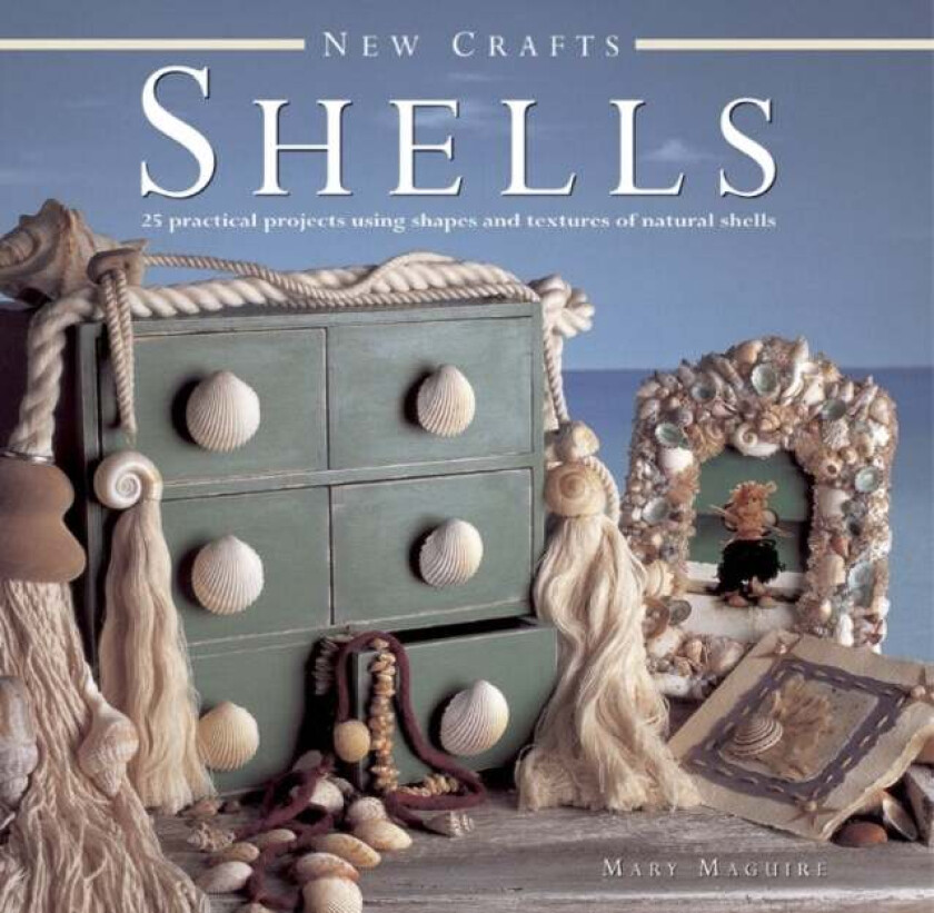 New Crafts: Shells av Mary Maguire