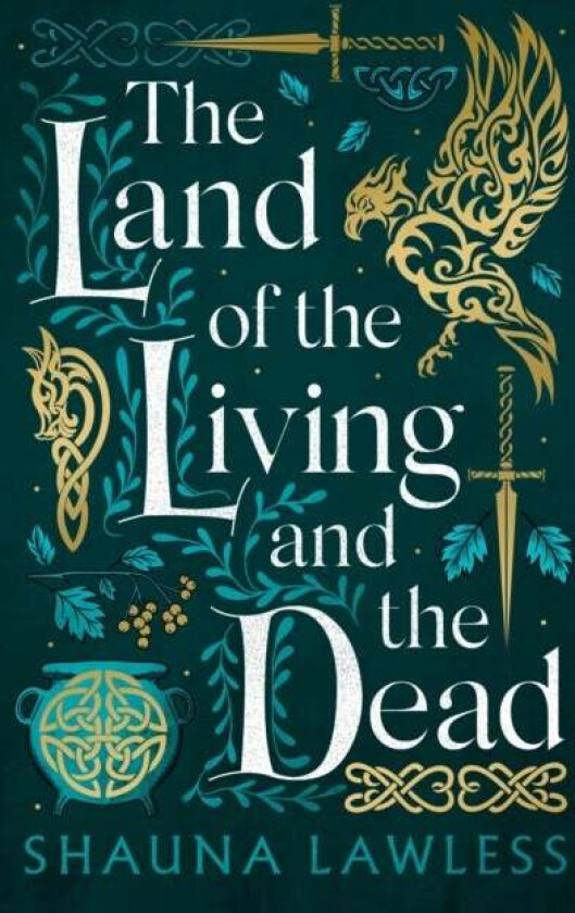 The Land of the Living and the Dead av Shauna Lawless