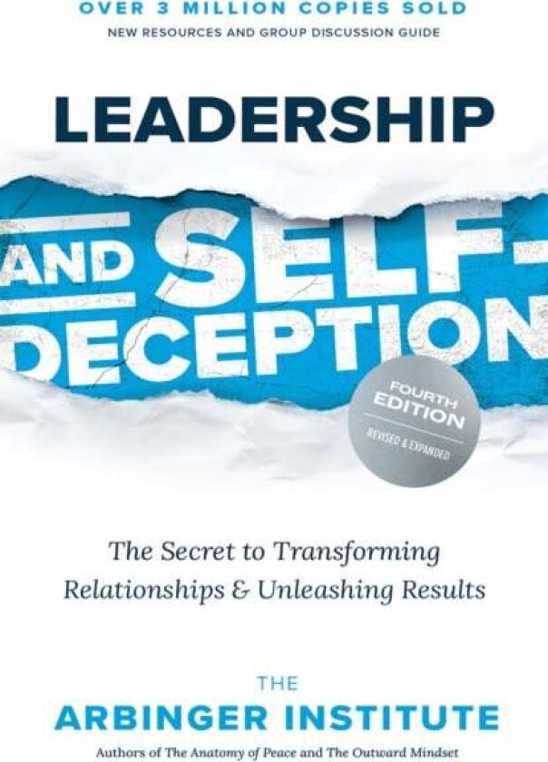 Leadership and Self-Deception av Arbinger Institute