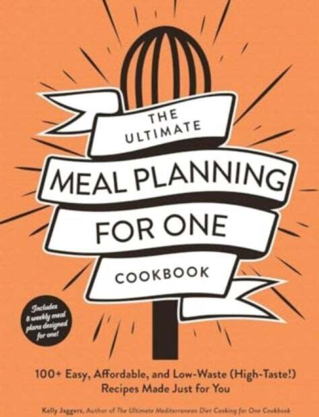 The Ultimate Meal Planning for One Cookbook av Kelly Jaggers