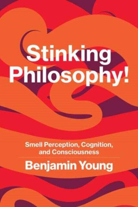 Stinking Philosophy! av Benjamin Young