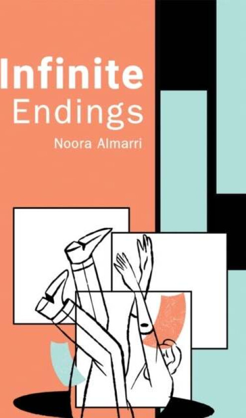 Infinite Endings av Noora Almarri