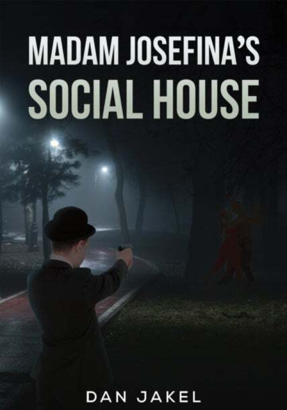 Madam Josefina's Social House av Dan Jakel