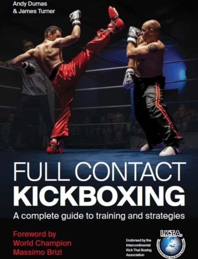 Full Contact Kickboxing av Andy Dumas, James Turner