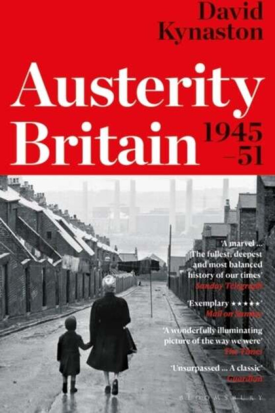 Austerity Britain, 1945-1951 av David Kynaston