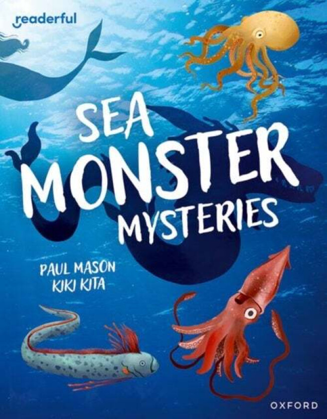 Readerful Independent Library: Oxford Reading Level 11: Sea Monster Mysteries av Paul Mason