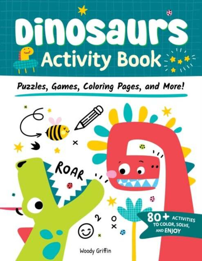 Dinosaurs Activity Book av Woody Griffin