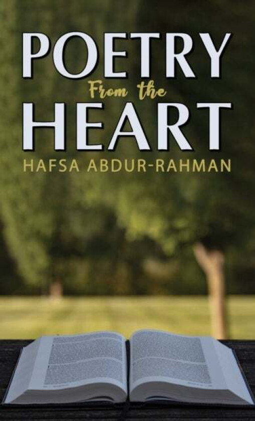 Poetry from the Heart av Hafsa Abdur-Rahman