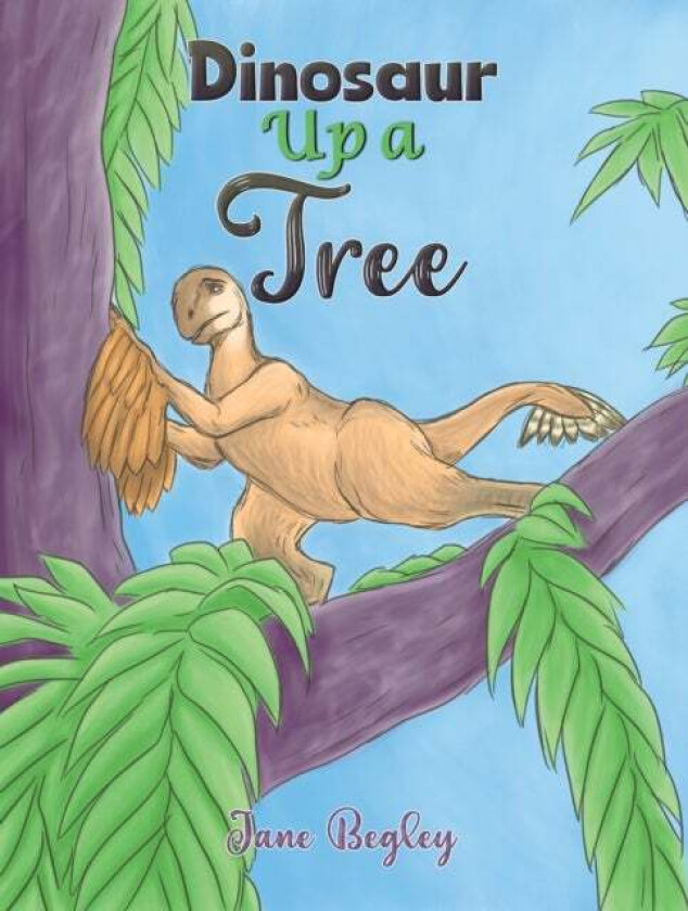 Dinosaur Up a Tree av Jane Begley