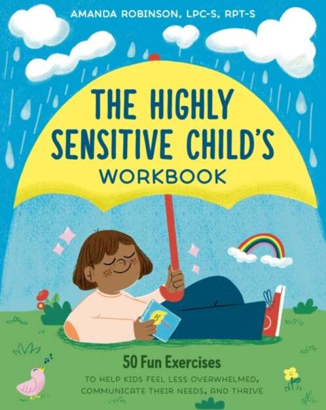 The Highly Sensitive Child's Workbook av Amanda (Amanda Robinson) Robinson