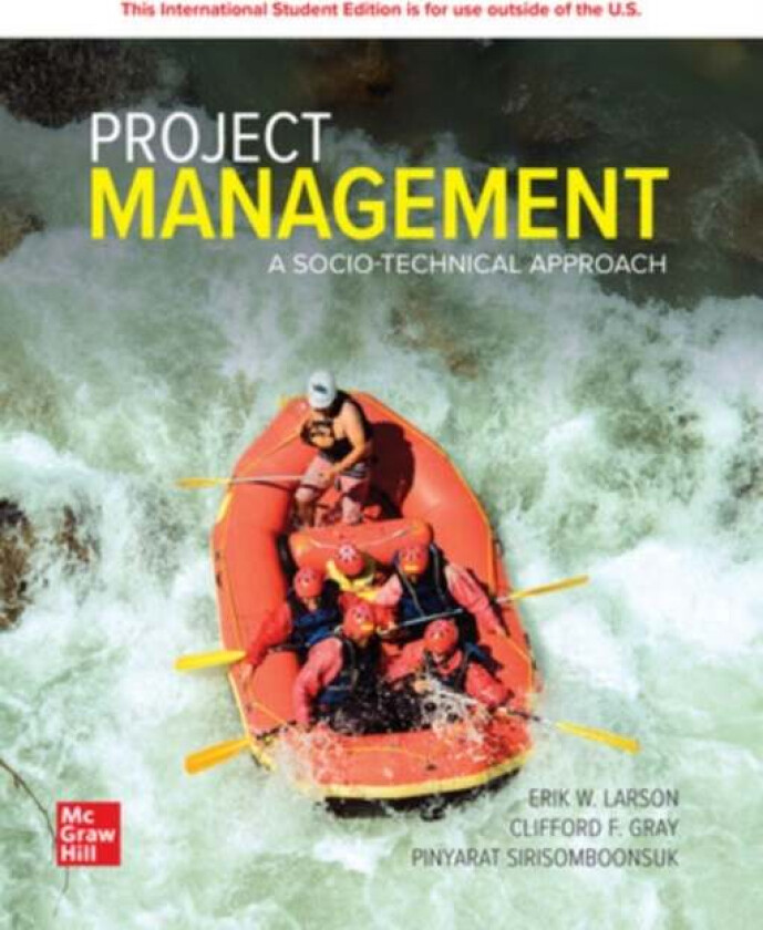 Project Management: A Socio-Technical Approach ISE av Erik Larson, Clifford Gray