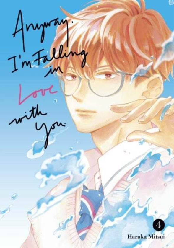 Anyway, I'm Falling In Love With You. 4 av Haruka Mitsui